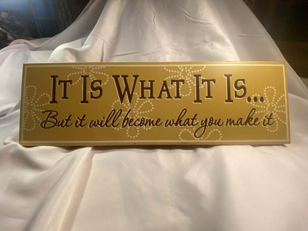 It Is What It Is Wood Sign Wall Decor
